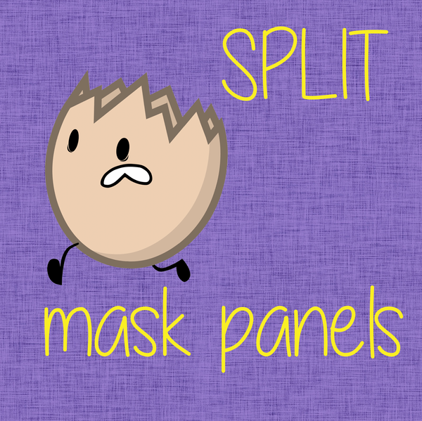 SPLIT Panel Mask Panels - Various Designs